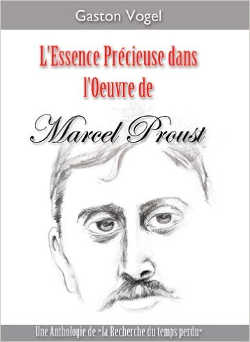 Extrait de L’Essence Précieuse dans l’oeuvre de Proust